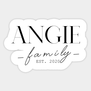 Angie Family EST. 2020, Surname, Angie Sticker